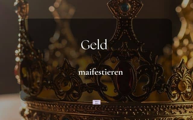 Geld manifestieren