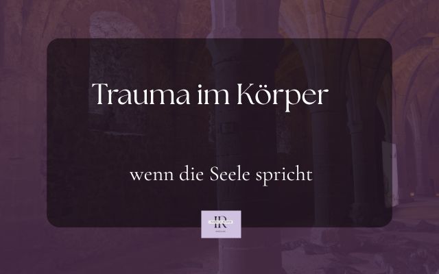 Trauma im Körper