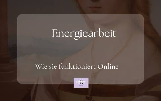 Energiearbeit: Wie funktioniert sie online?