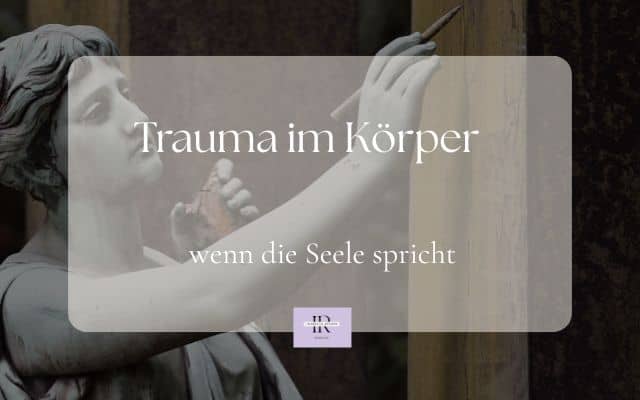 Trauma im Körper