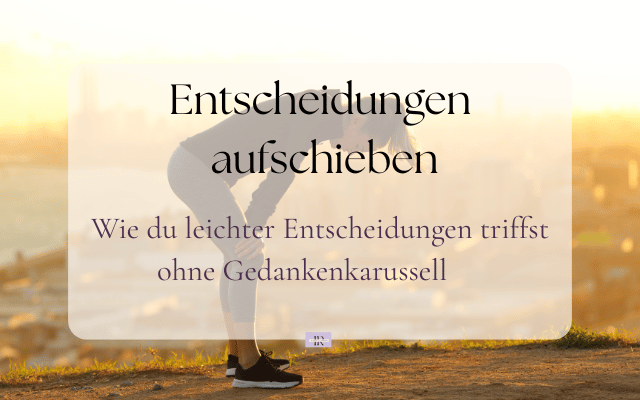 Leichter Entscheidungen treffen ohne Gedankenkarussell
