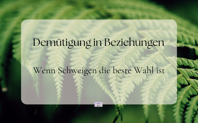 Warum Frauen über Demütigung in Beziehungen schweigen
