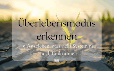 Woran du erkennst, dass du im Überlebensmodus bist